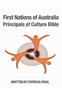 First Nations of Australia Principals of Culture Bible