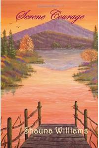 Serene Courage