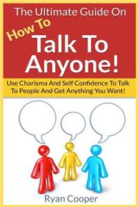 Talk To Anyone!