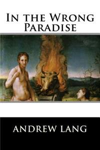 In the Wrong Paradise
