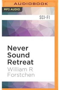 Never Sound Retreat