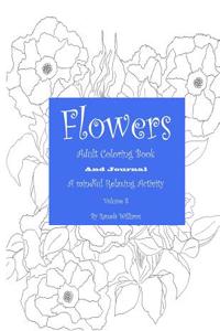 Flowers Adult Coloring Book, Volume 8