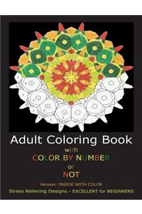 Adult Coloring Book with Color by Number or Not