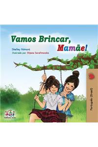 Vamos Brincar, Mamãe!