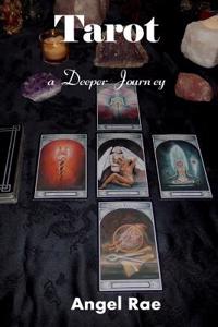 Tarot a Deeper Journey