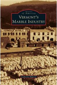 Vermont's Marble Industry