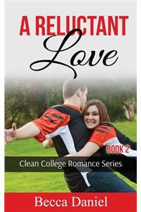 A Reluctant Love