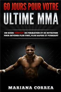 60 JOURS Pour VOTRE ULTIME MMA
