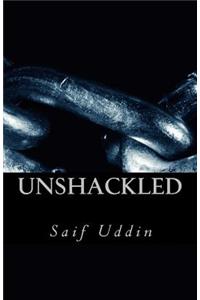 Unshackled