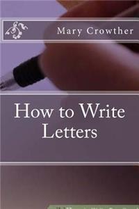 How to Write Letters