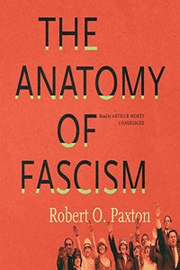 Anatomy of Fascism Lib/E