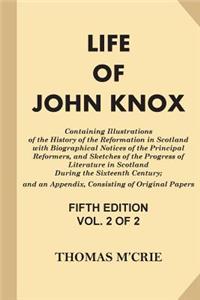 Life of John Knox [Vol 2 of 2]