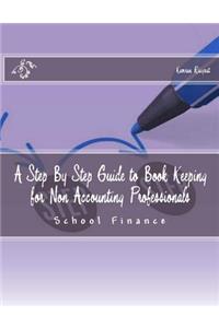 Step By Step Guide to Book Keeping for Non Accounting Professionals