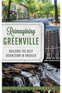 Reimagining Greenville