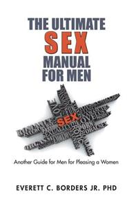 Ultimate Sex Manual for Men