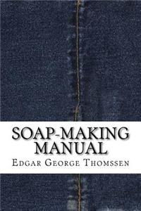 Soap-Making Manual