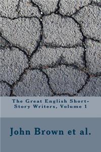 The Great English Short-Story Writers, Volume 1