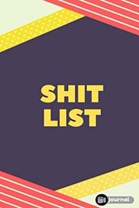 Shit List