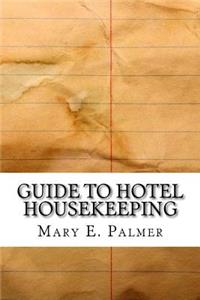 Guide to Hotel Housekeeping