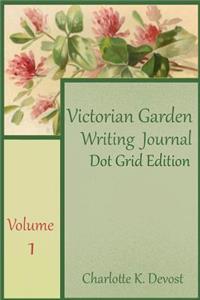 Victorian Garden Writing Journal Dot Grid Edition