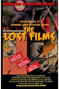 The Big Book of Japanese Giant Monster Movies: The Lost Films
