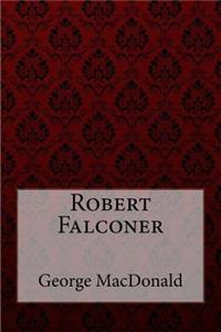 Robert Falconer George MacDonald