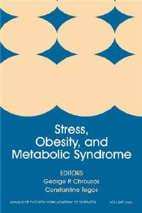 Stress, Obesity, and Metabolic Syndrome, Volume 1083