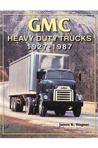 GMC Heavy-Duty Trucks 1927-1987