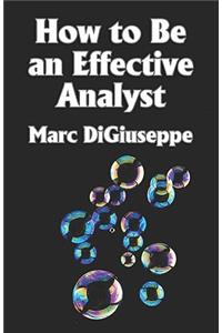 How to Be an Effective Analyst