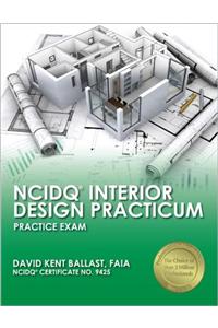 NCIDQ Interior Design Practicum: Practice Exam