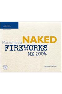 Naked Macromedia Fireworks MX 2004