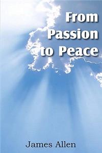 From Passion to Peace