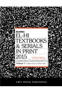 El-Hi Textbooks & Serials in Print - 2 Volume Set, 2015