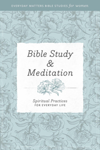 Bible Study and Meditation