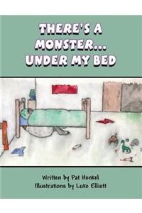 There's a Monster...Under My Bed