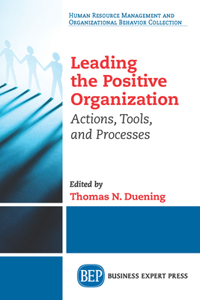 Leading The Positive Organization