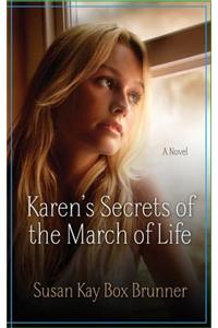 Karen's Secrets of the March of Life