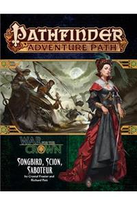 Pathfinder Adventure Path: Songbird, Scion, Saboteur (War for the Crown 2 of 6)