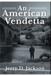 An American Vendetta