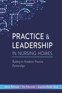 Practice & Leadership in Nursing Homes