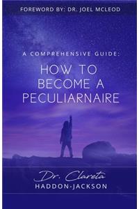 How to Become a Peculiarnaire