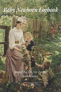 Baby Newborn Logbook / Record Log for New Parents and Nannies