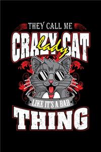 They Call Me Crazy Cat Lady Like It's A Bad Thing
