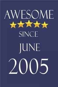 Awesome Since June 2005 Notebook Birthday Present