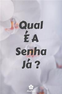 Qual É A Senha Já ?