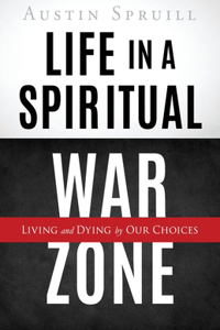 Life in a Spiritual War Zone