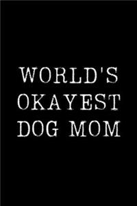 World's Okayest Dog Mom