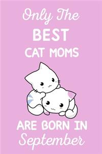 Only The Best Cat Moms Are Born In September