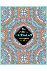 New Patterns MANDALAS Coloring Book for Adult