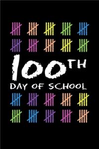 Happy 100th Day of School: Journal / Notebook / Diary Gift - 6"x9" - 120 pages - White Lined Paper - Matte Cover